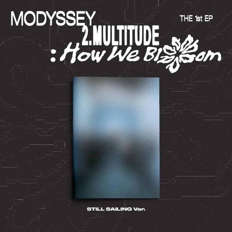 MODYSSEY - 2.MULTITUDE: HOW WE BLOOM