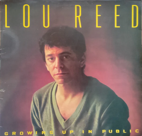 Lou Reed ‎| Growing Up In Public