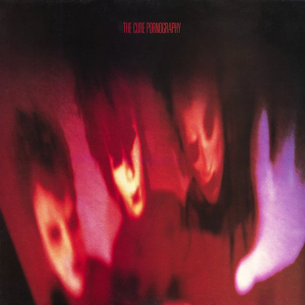 The Cure ‎| Pornography [1986]