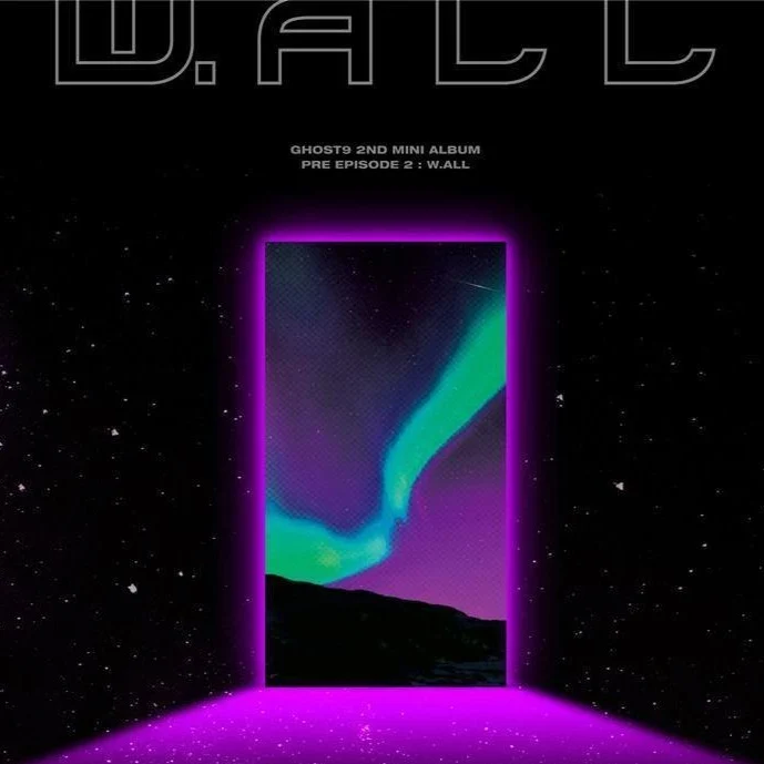 GHOST9 - Vol. 2 Mini Album [ PRE EPISODE 2 : W.ALL]