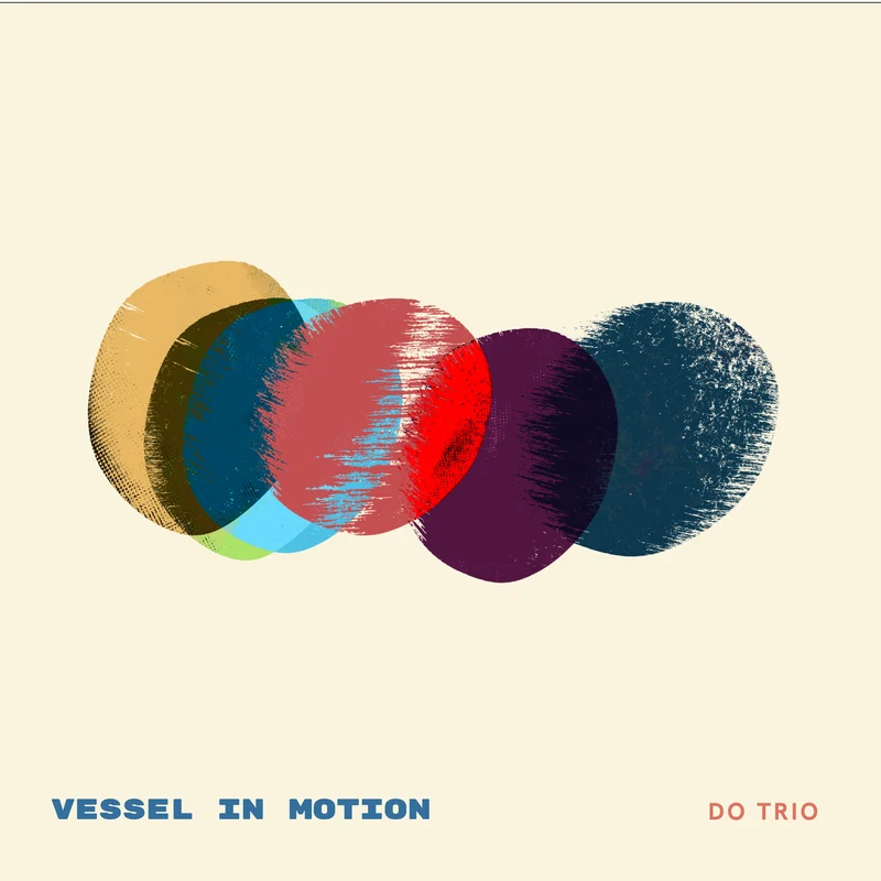 Do Trio - Vessel in Motion