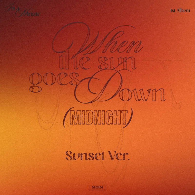 IN A MINUTE - When the sun goes down : Midnight (Sunset ver.)