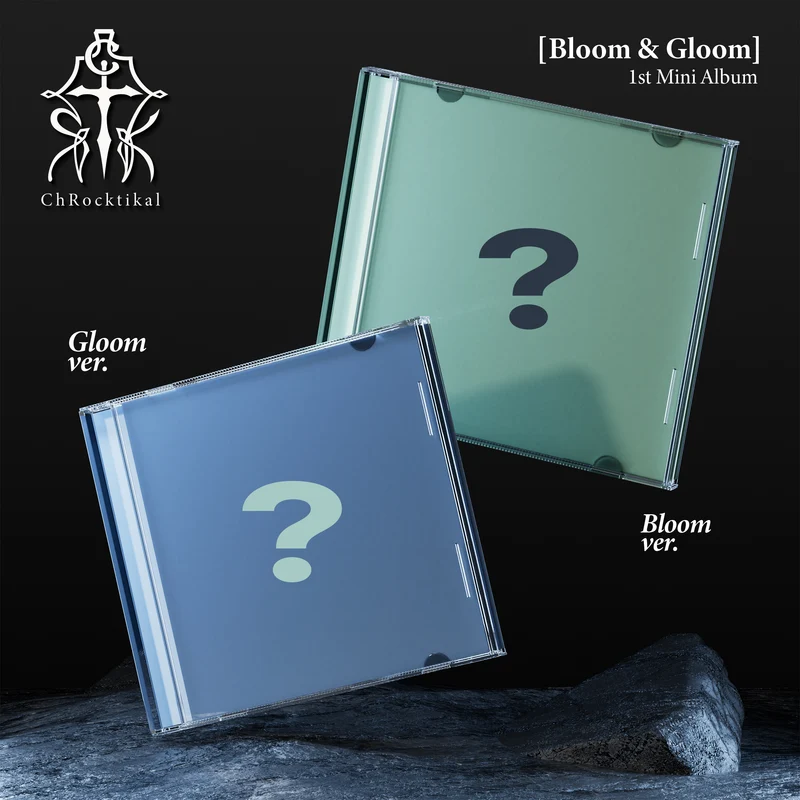 ChRocktikal - Bloom & Gloom (Bloom ver., Gloom ver.)