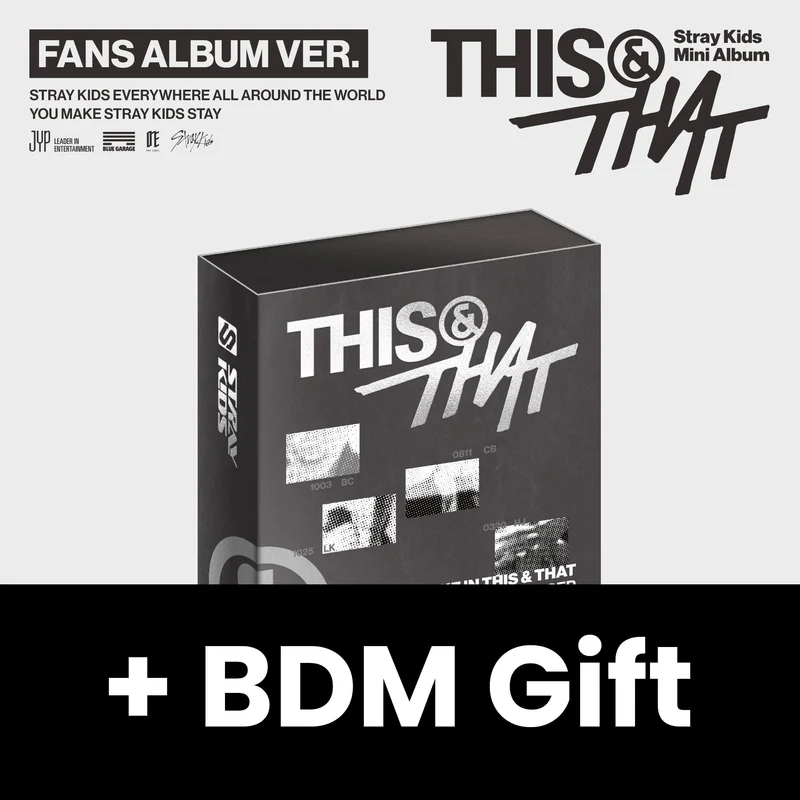 STRAY KIDS - THIS & THAT (FANS ALBUM VER.) + BDM Gift