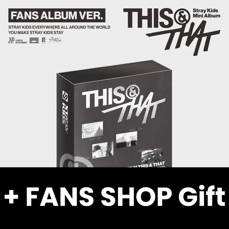 STRAY KIDS - THIS & THAT (FANS ALBUM VER.) + FANS SHOP Gift