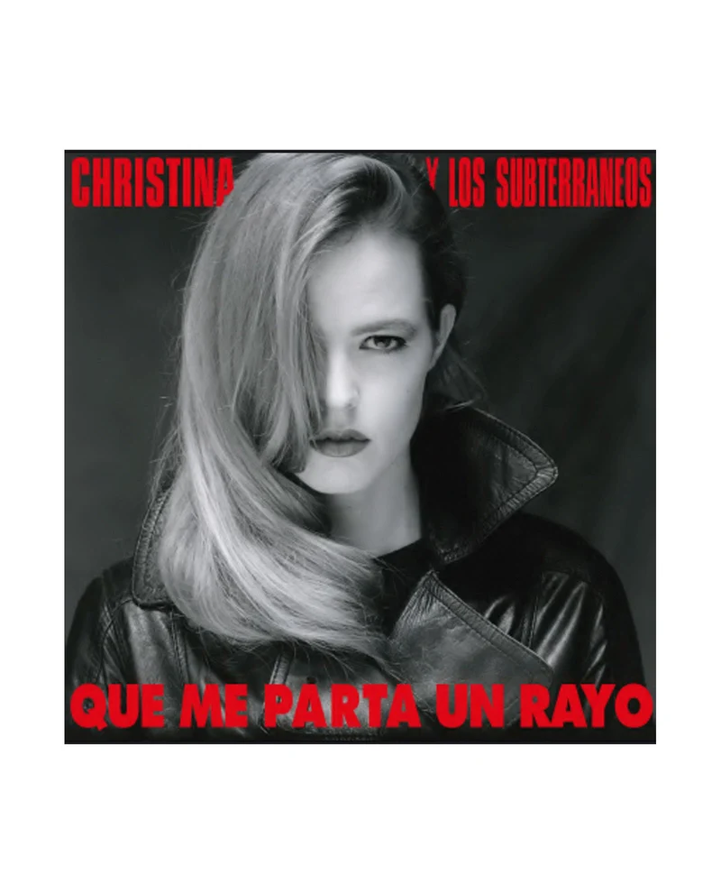 Christina & Los Subterráneos - LP Vinilo "Que me parta un Rayo"