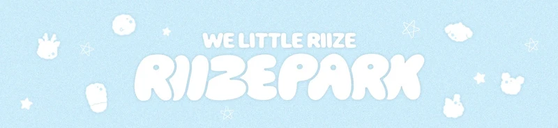 [RIIZE] We Little Riize : Riize Park : Official MD
