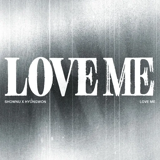 SHOWNU X HYUNGWON - LOVE ME (Losing Control VER.) Álbum