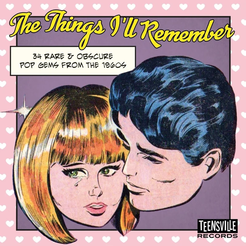 The Things I'll Remember: 34 Rare & Obscure Pop Gems From The 1960s