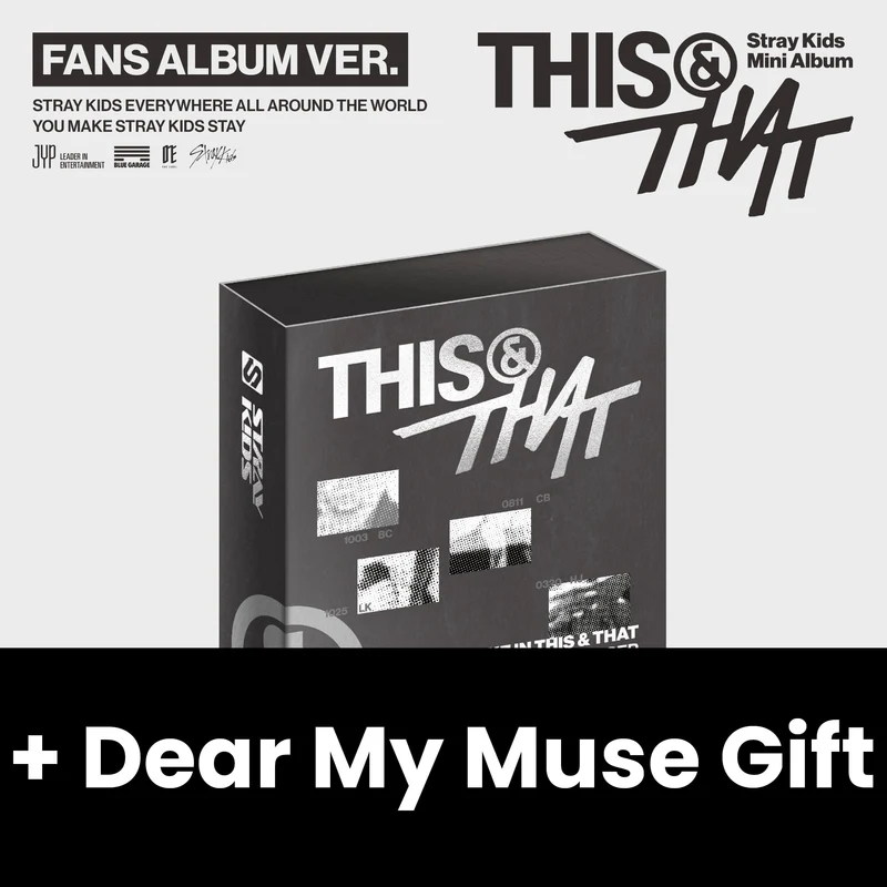 STRAY KIDS - THIS & THAT (FANS ALBUM VER.) + Dear My Muse Gift