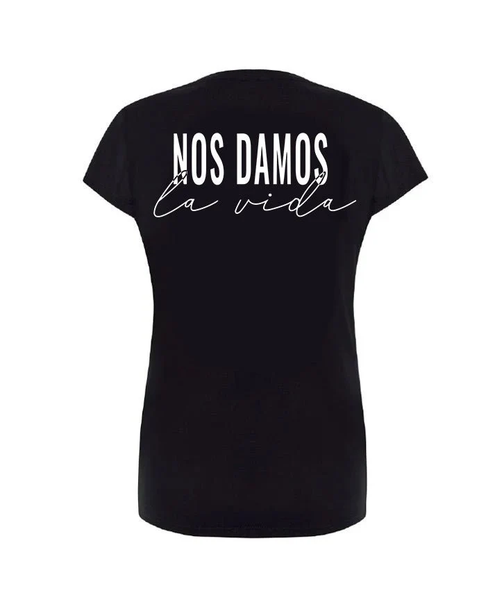 Galván Real - Camiseta "Nos Damos La Vida" Mujer
