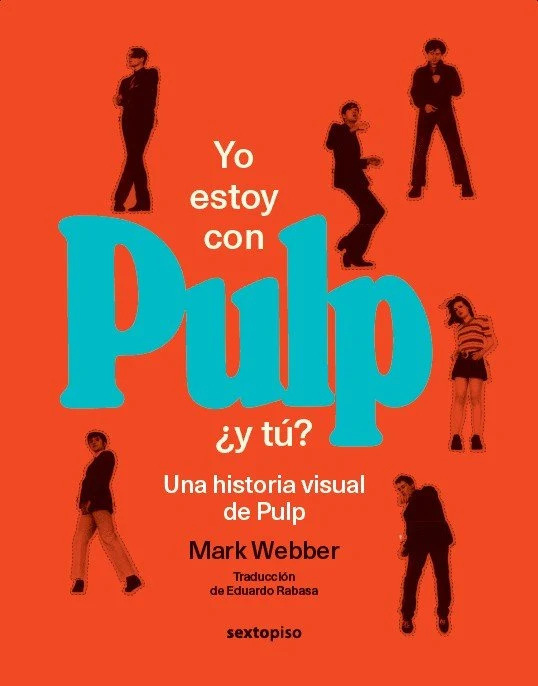 Yo estoy con Pulp ¿Y tú? Una historia visual de Pulp