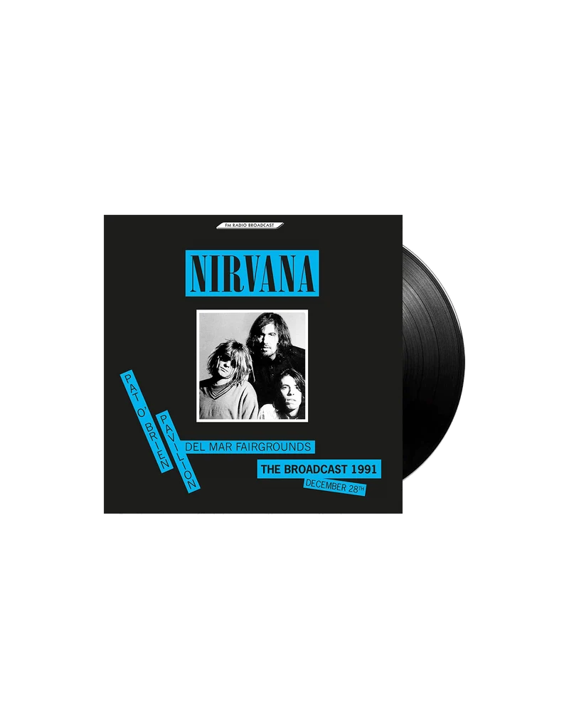 Nirvana - LP Vinilo "Broadcast 28 Diciembre 1991 - Pat O'Brien Pavillon"