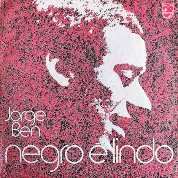 Jorge Ben | Negro É Lindo