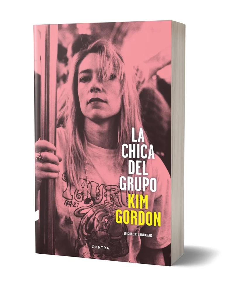 La chica del grupo. Edición 10.º aniversario | Kim Gordon