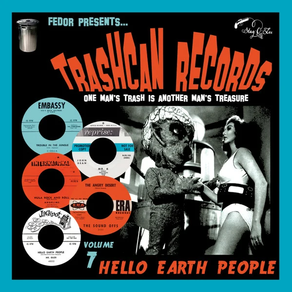 Trashcan Records Volume 7 Hello Earth People