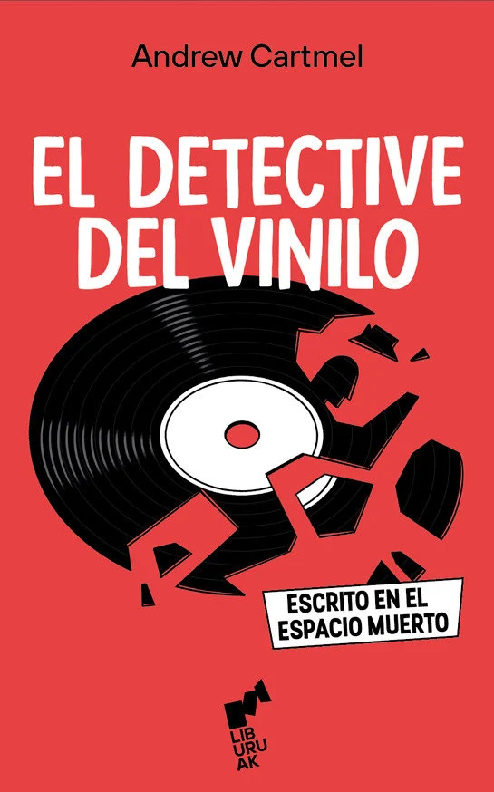El Detective Del Vinilo. Escrito En El Espacio Muerto,