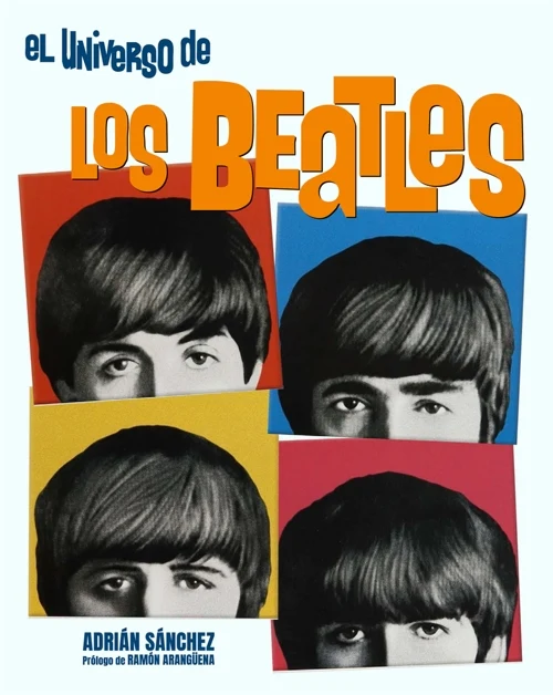 El universo de los Beatles, Sanchez,Adrian