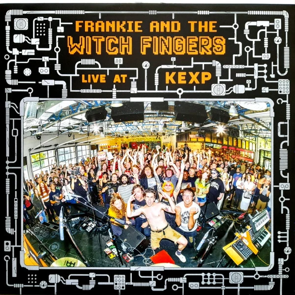Frankie And The Witch Fingers | Live At KEXP [Limited Edition, Reactor Breach]