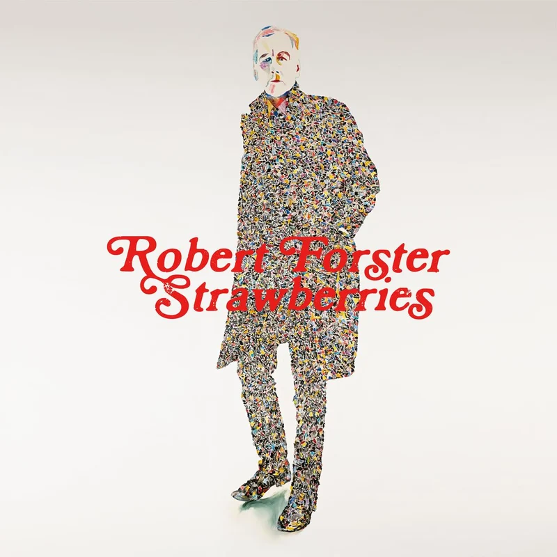 Robert Forster | Strawberries