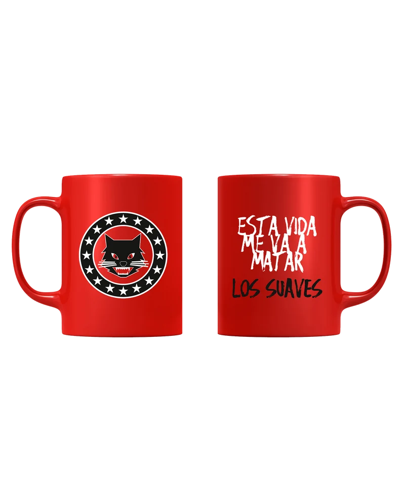 Los Suaves - Taza "Esta vida me va a matar"