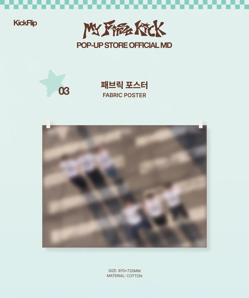KICKFLIP - 'MY FIRST KICK' POP-UP STORE OFFICIAL MD