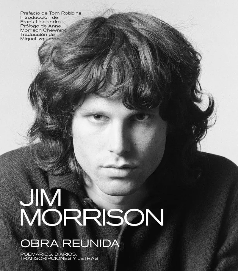 Jim Morrison. Obra reunida – Poemarios, diarios, transcripciones y letras