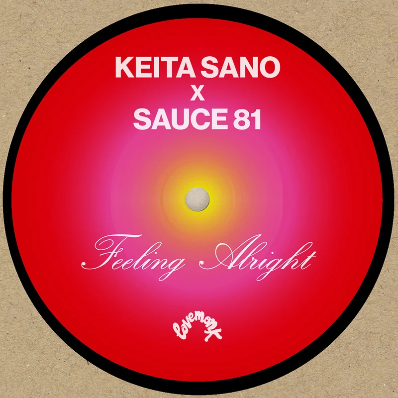 7" Keita Sano & Sauce81 | Felling Alright