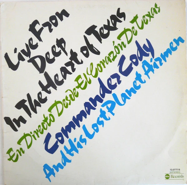 Commander Cody And His Lost Planet Airmen ‎| Live From Deep In The Heart Of Texas