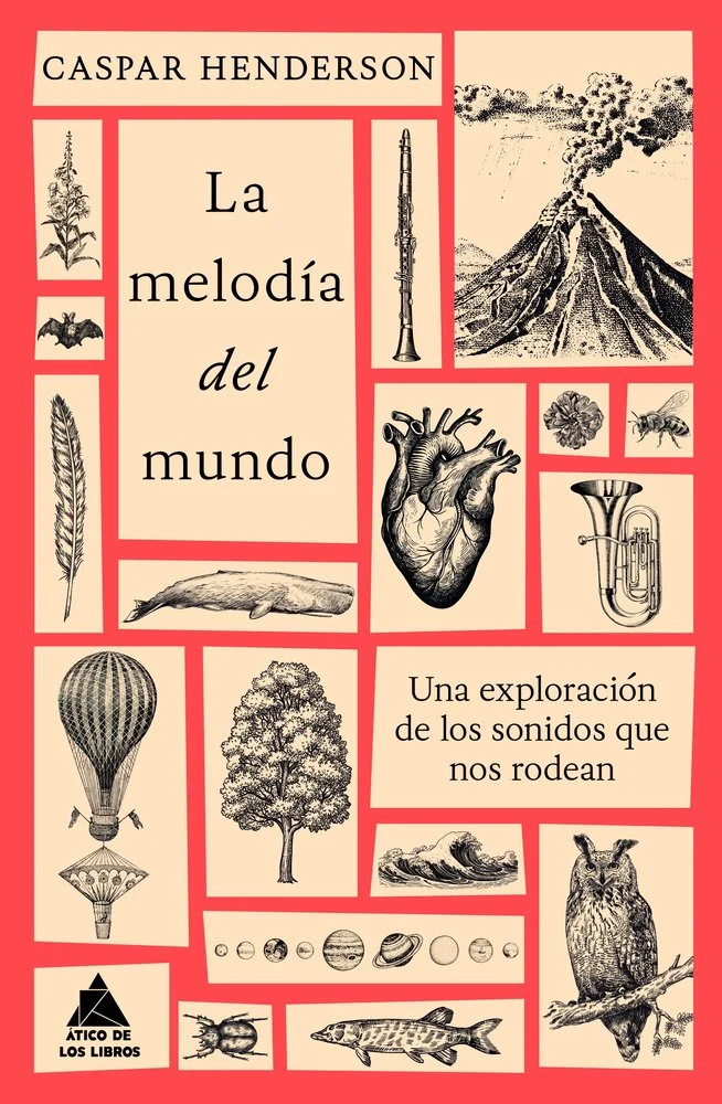La Melodía Del Mundo. Una exploración de los sonidos que nos rodean.