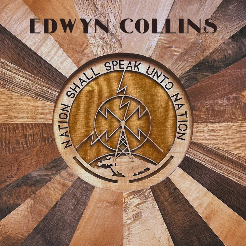 Edwyn Collins | Nation Shall Speak Unto Nation