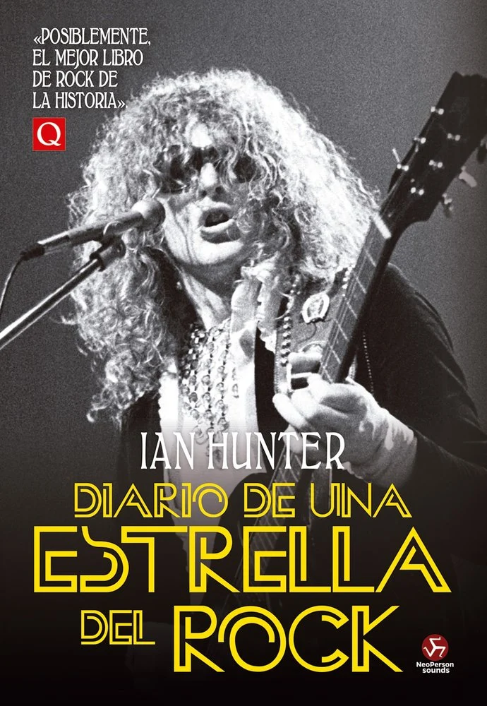 DIARIO DE UNA ESTRELLA DEL ROCK | IAN HUNTER