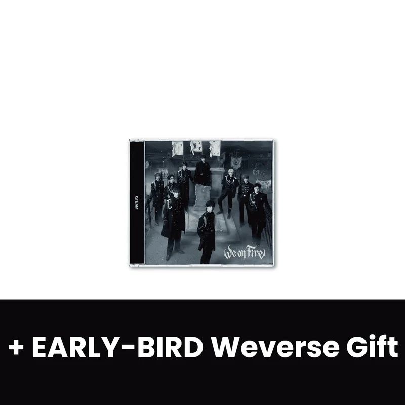 &TEAM - WE ON FIRE + EARLY-BIRD Weverse Gift