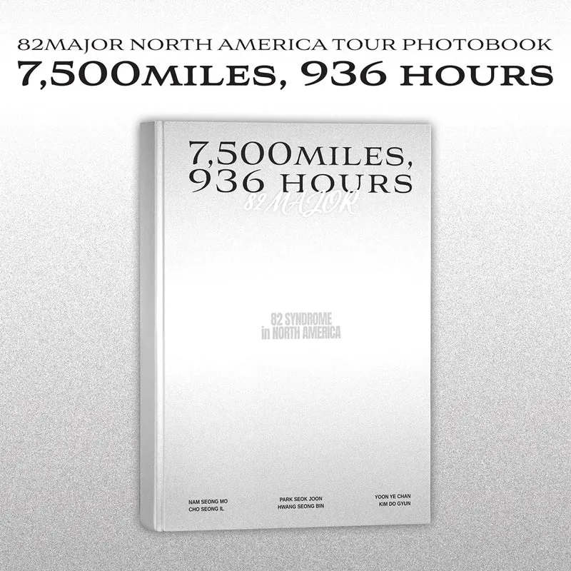 82MAJOR - 7,500 MILES, 936 HOURS (NORTH AMERICA TOUR PHOTOBOOK)