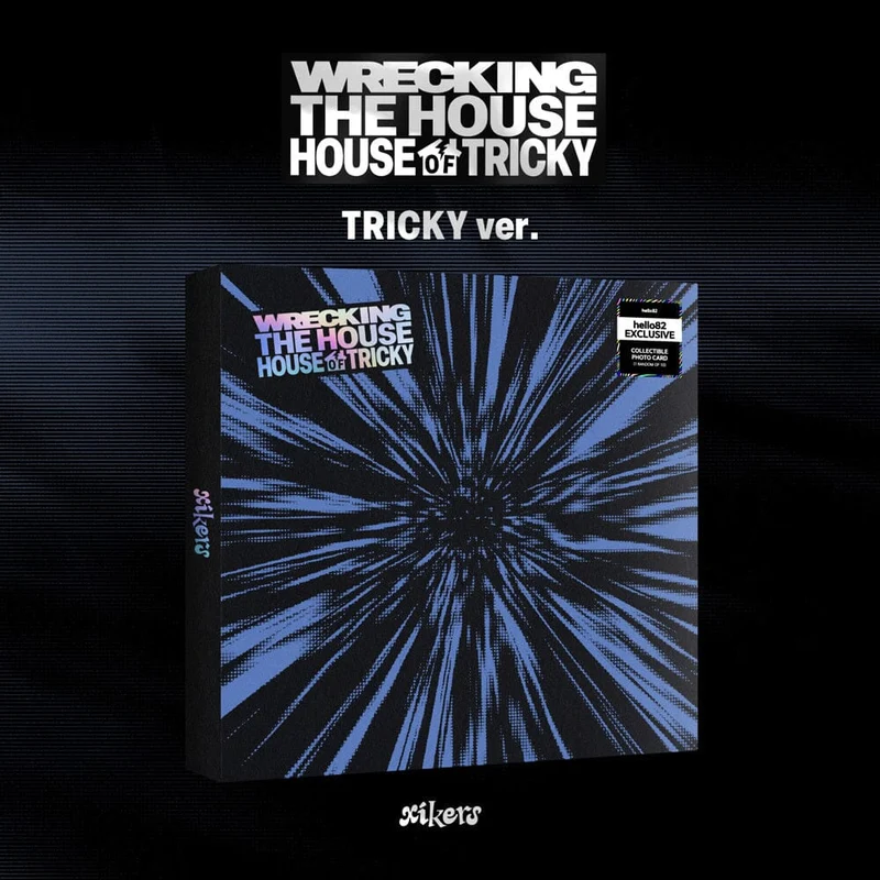 XIKERS - HOUSE OF TRICKY : WRECKING THE HOUSE (HELLO82 EXCLUSIVE SIGNED)