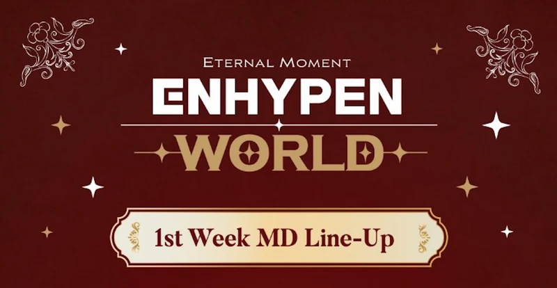 [ENHYPEN] ENHYPEN WORLD : Eternal Moment : 1st & 2nd MD Line Up
