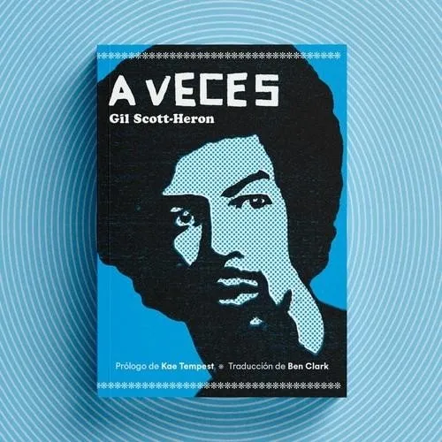 A VECES | GIL SCOTT-HERON