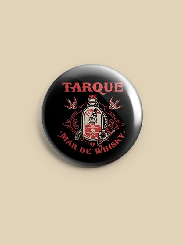 Tarque - Chapa "Mar de Whisky" 38mm