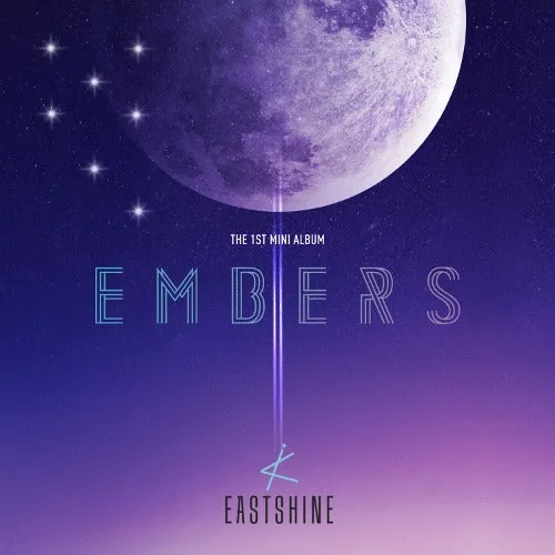 EASTSHINE - EMBERS