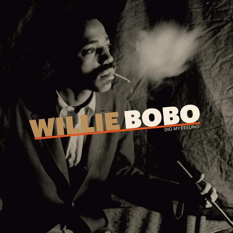 Willie Bobo | Dig My Feeling