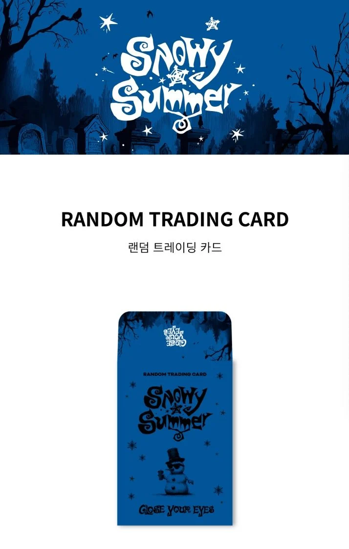 CLOSE YOUR EYES - RANDOM TRADING CARD (SNOWY SUMMER)
