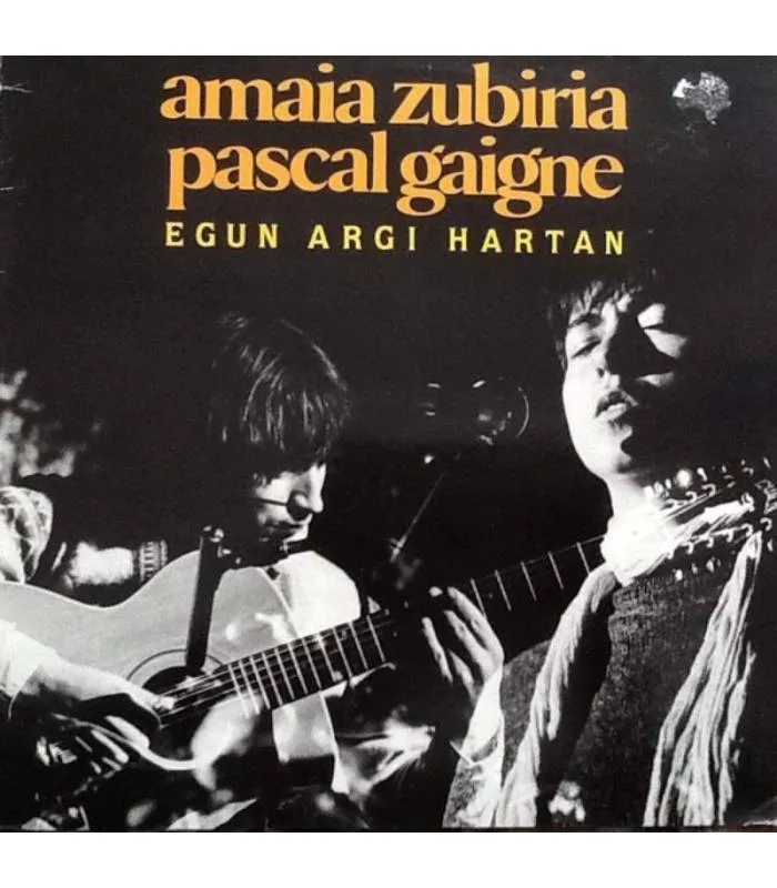 AMAIA ZUBIRIA-PASCAL GAIGNE - EGUN HARGI HARTAN