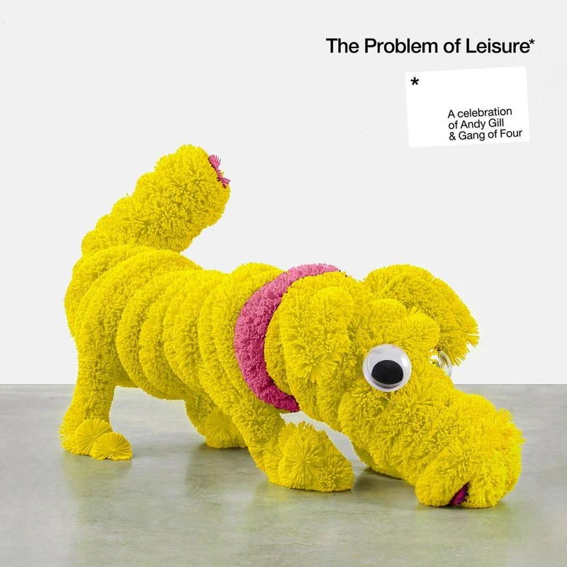 2LP Varios ‎– The Problem Of Leisure - A Celebration Of Andy Gill & The Gang Of Four (Limited Edition)