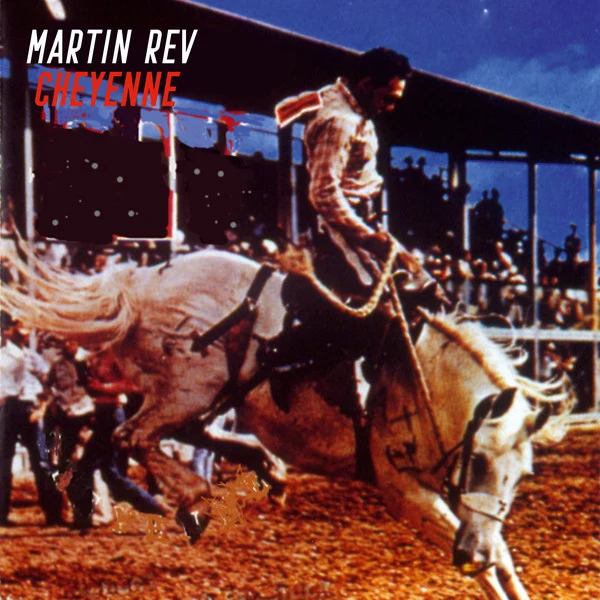 Martin Rev ‎– Cheyenne