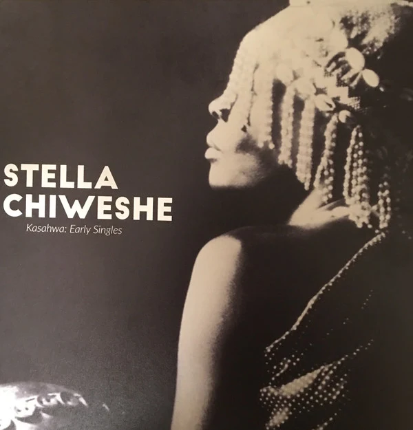 Stella Chiweshe ‎– Kasahwa: Early Singles