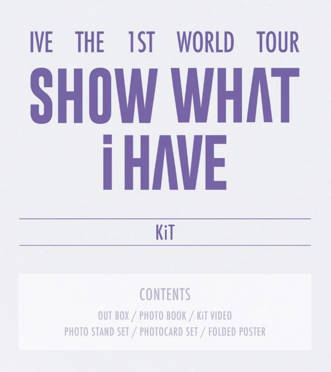 IVE - THE 1ST WORLD TOUR 'SHOW WHAT I HAVE' (DVD/ BLU-RAY/ KIT)