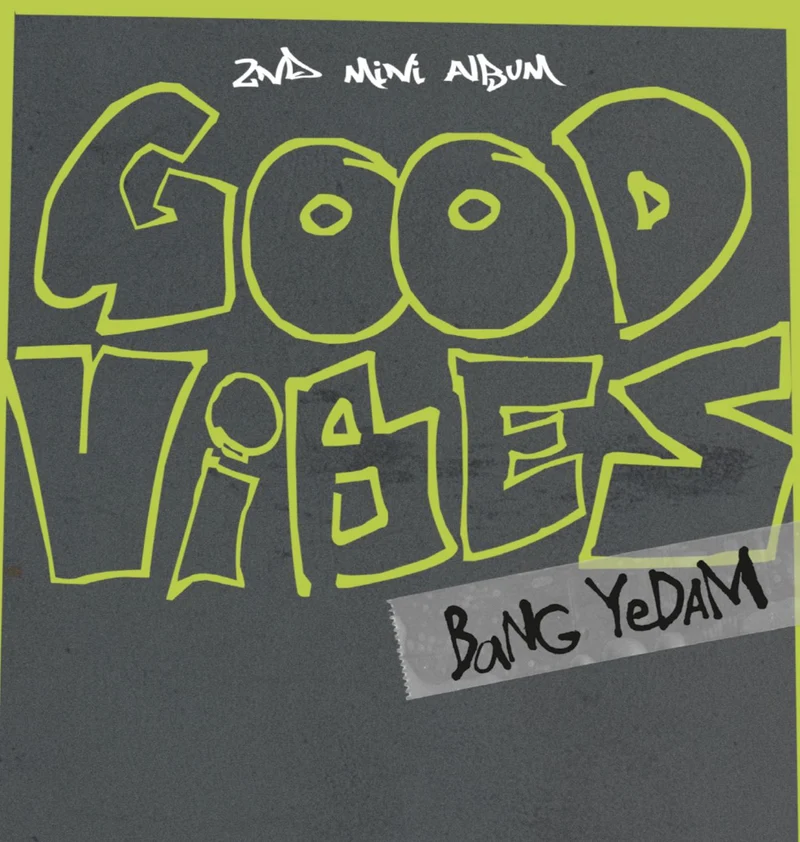 BANG YEDAM - GOOD VIBES