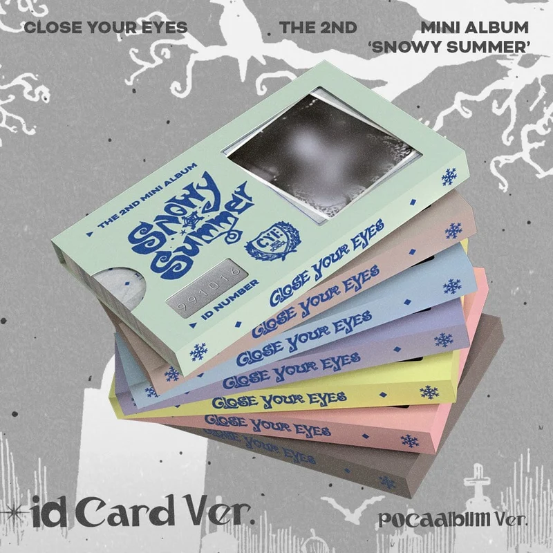 CLOSE YOUR EYES - SNOWY SUMMER (POCA ALBUM VER.)