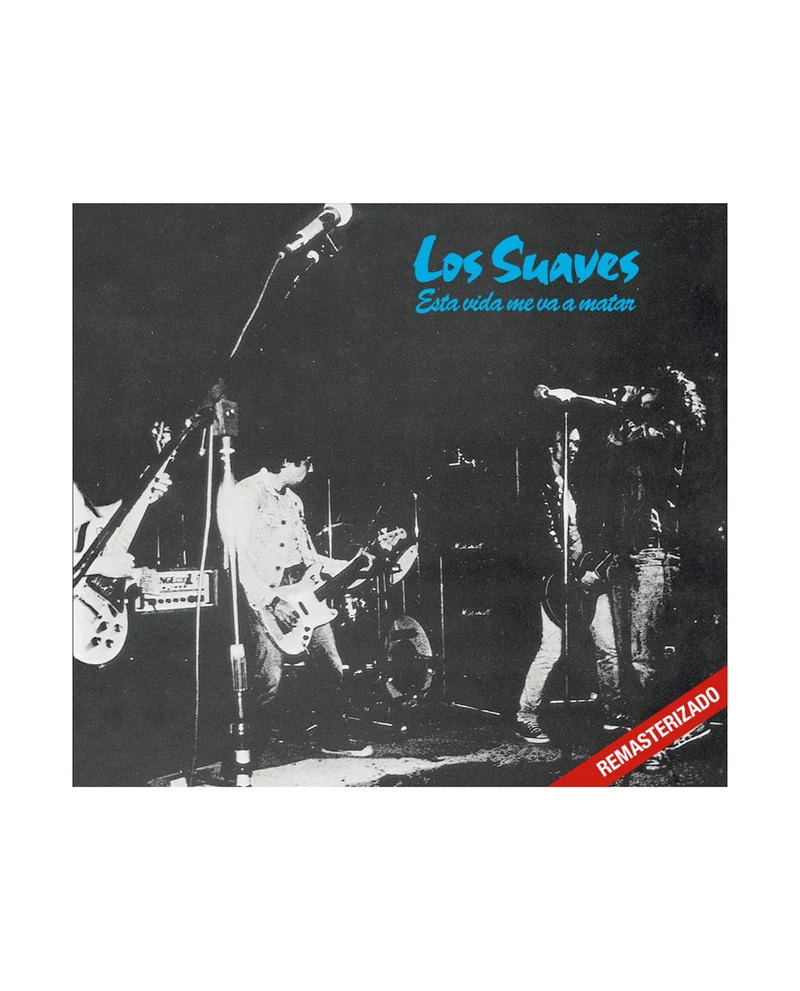 Los Suaves - LP "Esta vida me va a matar" (Reedición 2021)