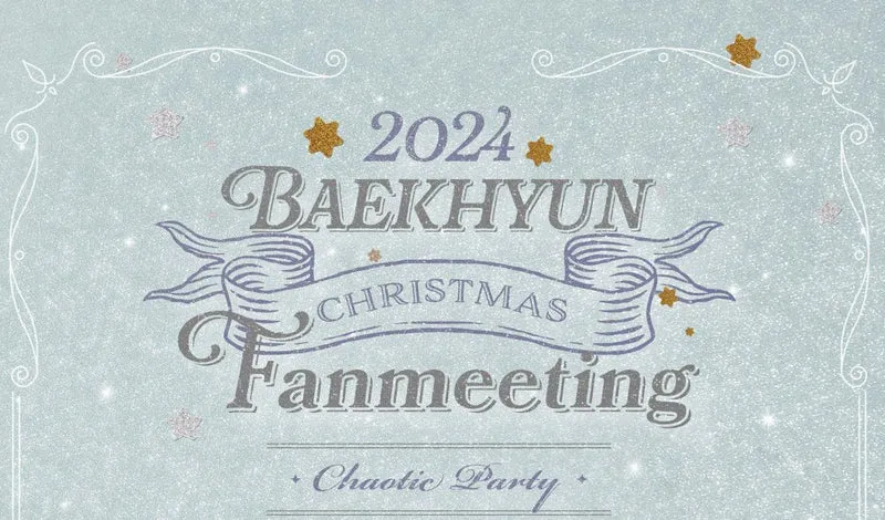 [EXO] Baekhyun : 2024 Baekhyun Christmas Fanmeeting